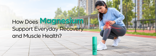 How Does Magnesium Support Everyday Recovery and Muscle Health?